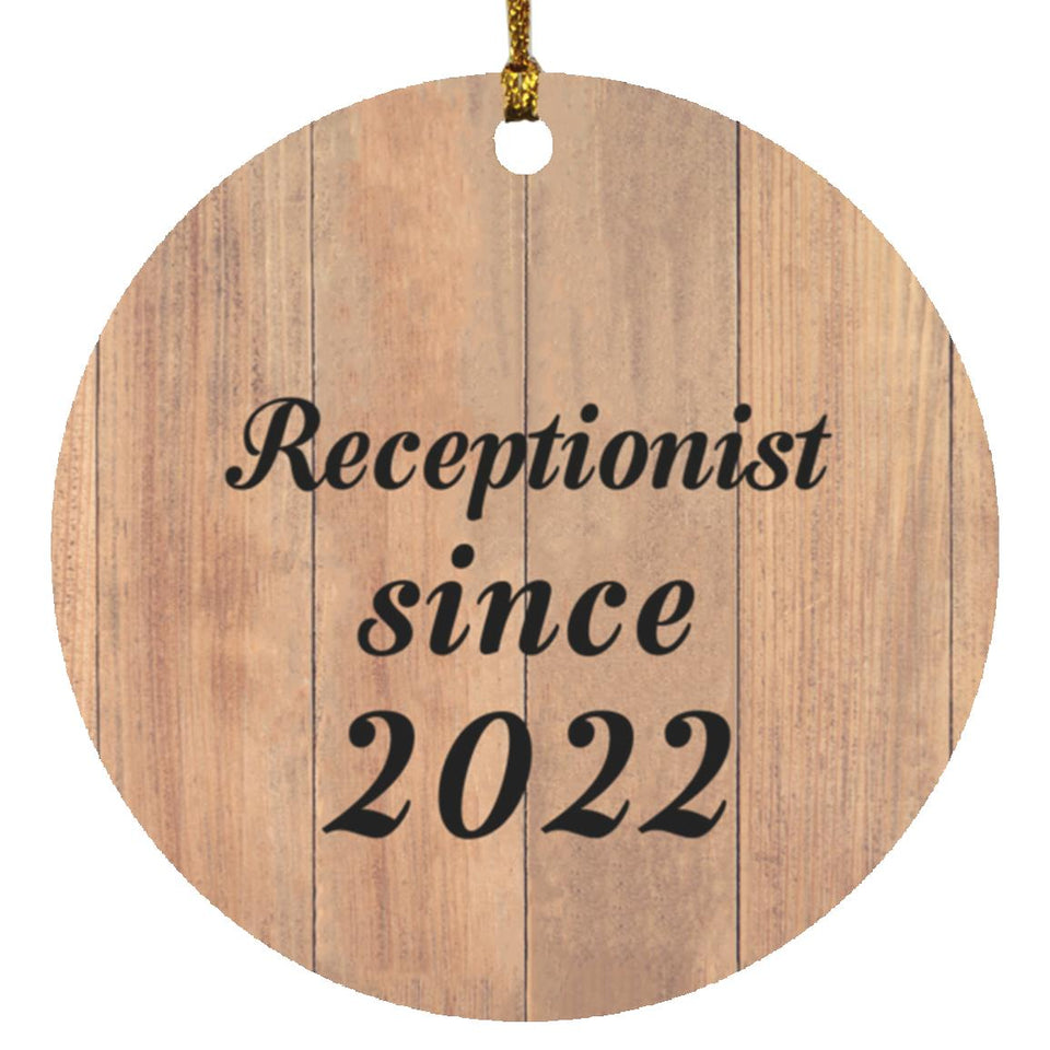 Receptionist Since 2022 - Circle Ornament C