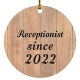 Receptionist Since 2022 - Circle Ornament C