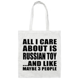 All I Care About Is Russian Toy - Tote Bag White