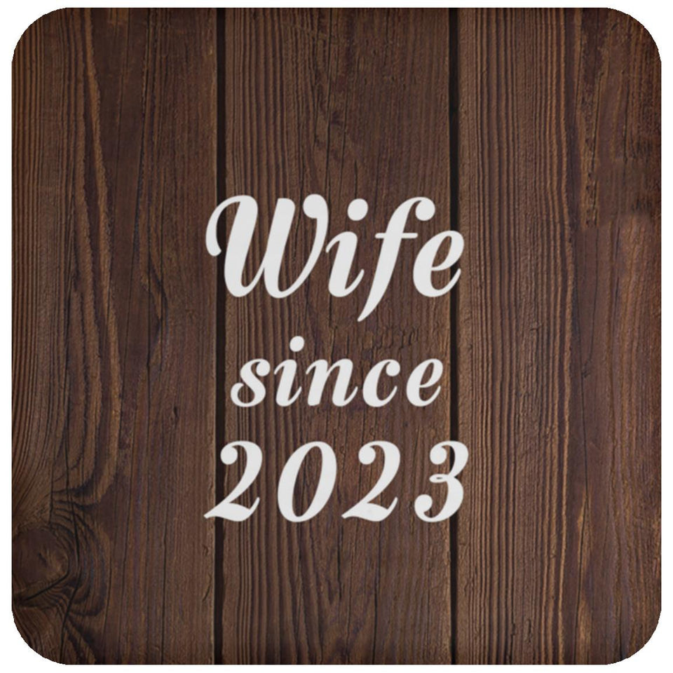 Wife Since 2023 - Drink Coaster D