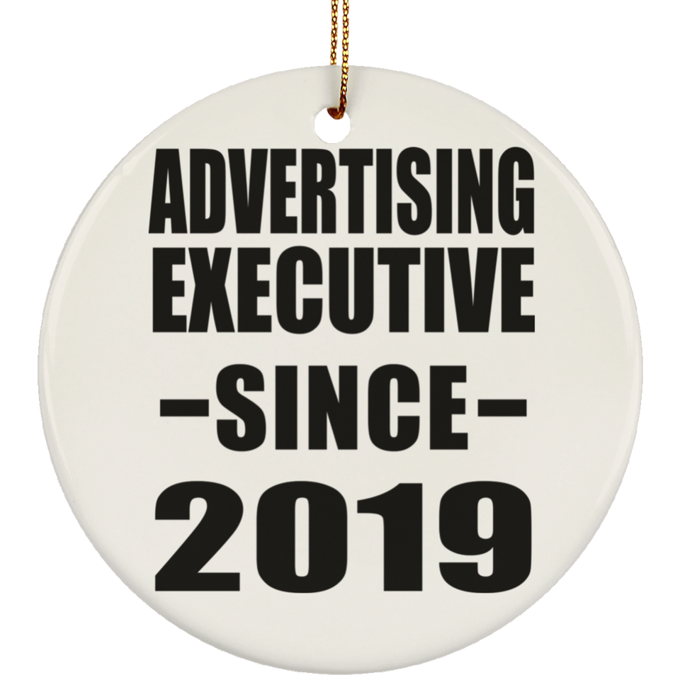 Advertising Executive Since 2019 - Circle Ornament