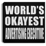 World's Okayest Advertising Executive - Canvas Square