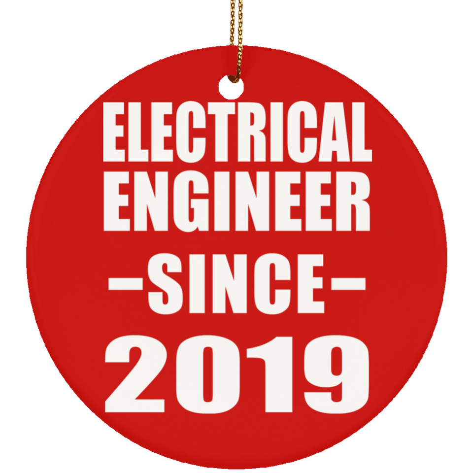 Electrical Engineer Since 2019 - Circle Ornament