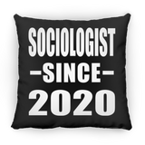 Sociologist Since 2020 - Throw Pillow Black
