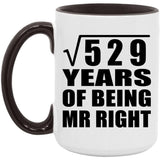 23rd Anniversary Square Root of 529 Years of Being Mr Right - 15oz Accent Mug Black