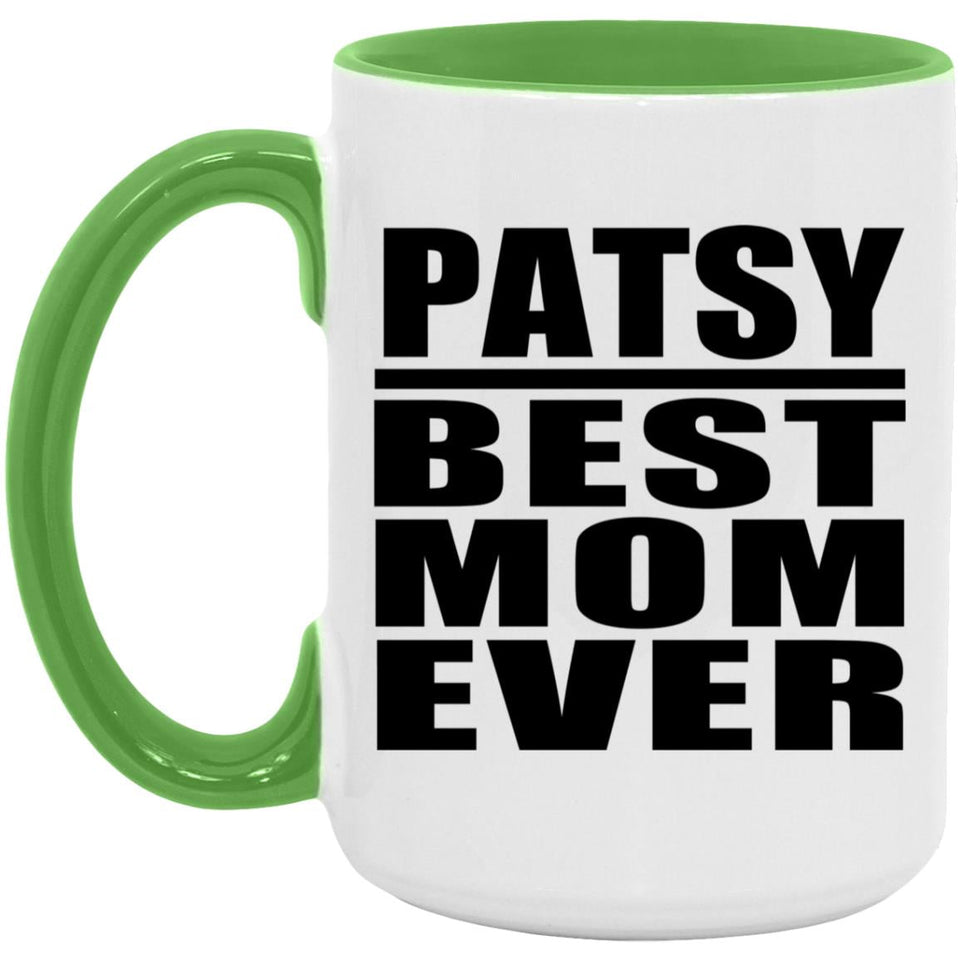 Patsy Best Mom Ever - 15oz Accent Mug Green