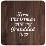 First Christmas With My Granddad 2022 - Drink Coaster D