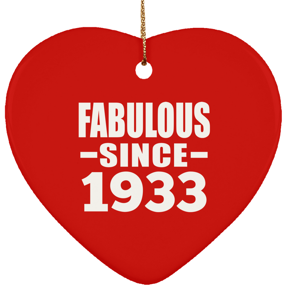 91st Birthday Fabulous Since 1933 - Heart Ornament