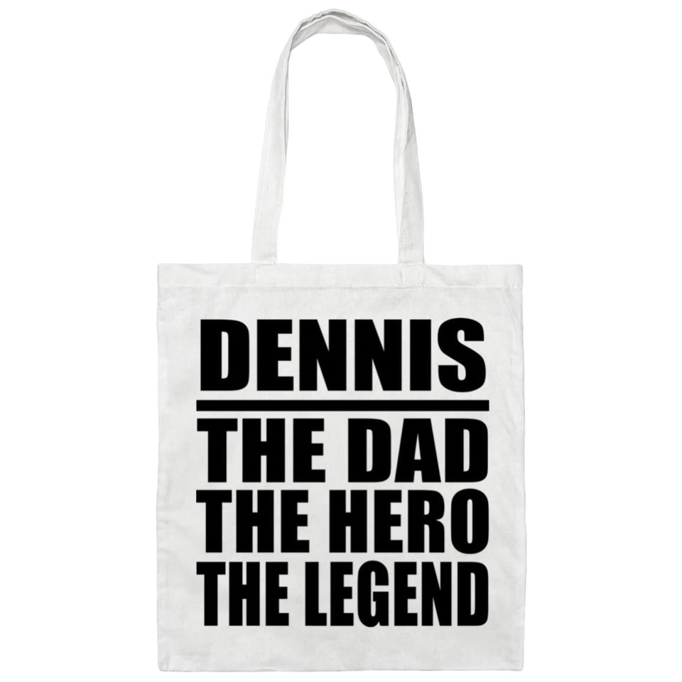 Dennis The Dad The Hero The Legend - Tote Bag White