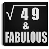 7th Birthday Square Root of 49 & Fabulous - Canvas Square