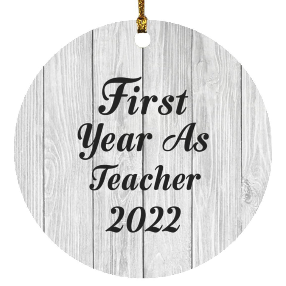 First Year As Teacher 2022 - Circle Ornament F