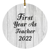 First Year As Teacher 2022 - Circle Ornament F