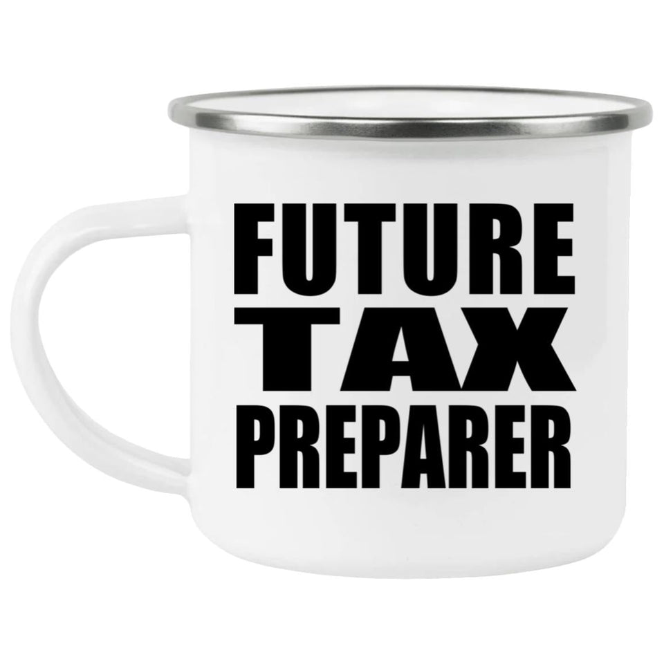 Future Tax Preparer - 12oz Camping Mug