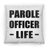 Parole Officer Life - Throw Pillow