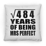 22nd Anniversary Square Root of 484 Years of Mrs Perfect - Throw Pillow