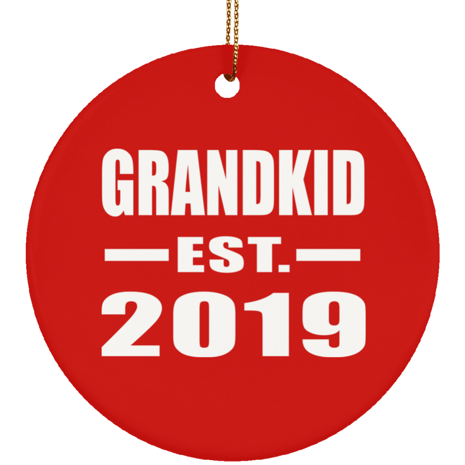 Grandkid Established EST. 2019 - Circle Ornament