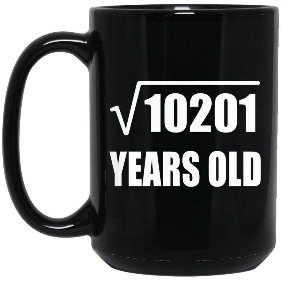 101st Birthday Square Root of 10201 Years Old - 15oz Coffee Mug Black