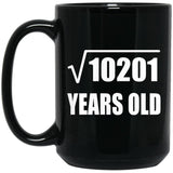 101st Birthday Square Root of 10201 Years Old - 15oz Coffee Mug Black