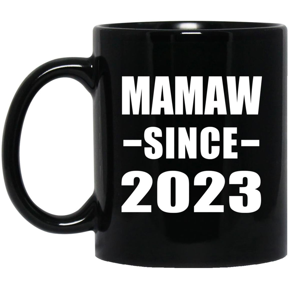 Mamaw Since 2023 - 11oz Coffee Mug Black