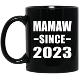 Mamaw Since 2023 - 11oz Coffee Mug Black