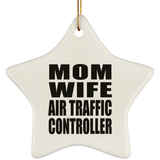Mom Wife Air Traffic Controller - Star Ornament