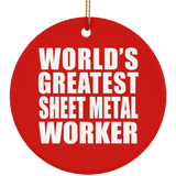 World's Greatest Sheet Metal Worker - Circle Ornament