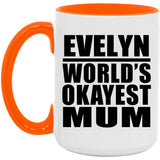 Evelyn World's Okayest Mum - 15oz Accent Mug Orange