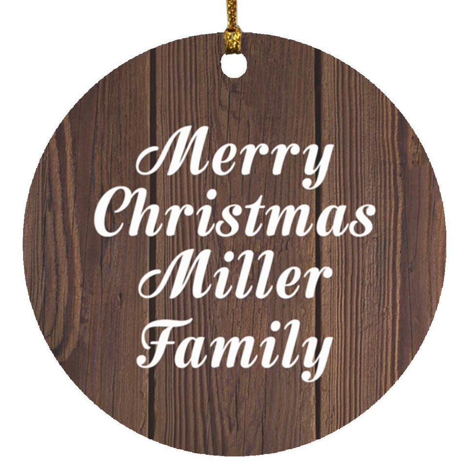 Merry Christmas Miller Family - Circle Ornament D
