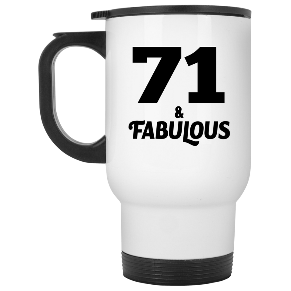 71st Birthday 71 & Fabulous - White Travel Mug