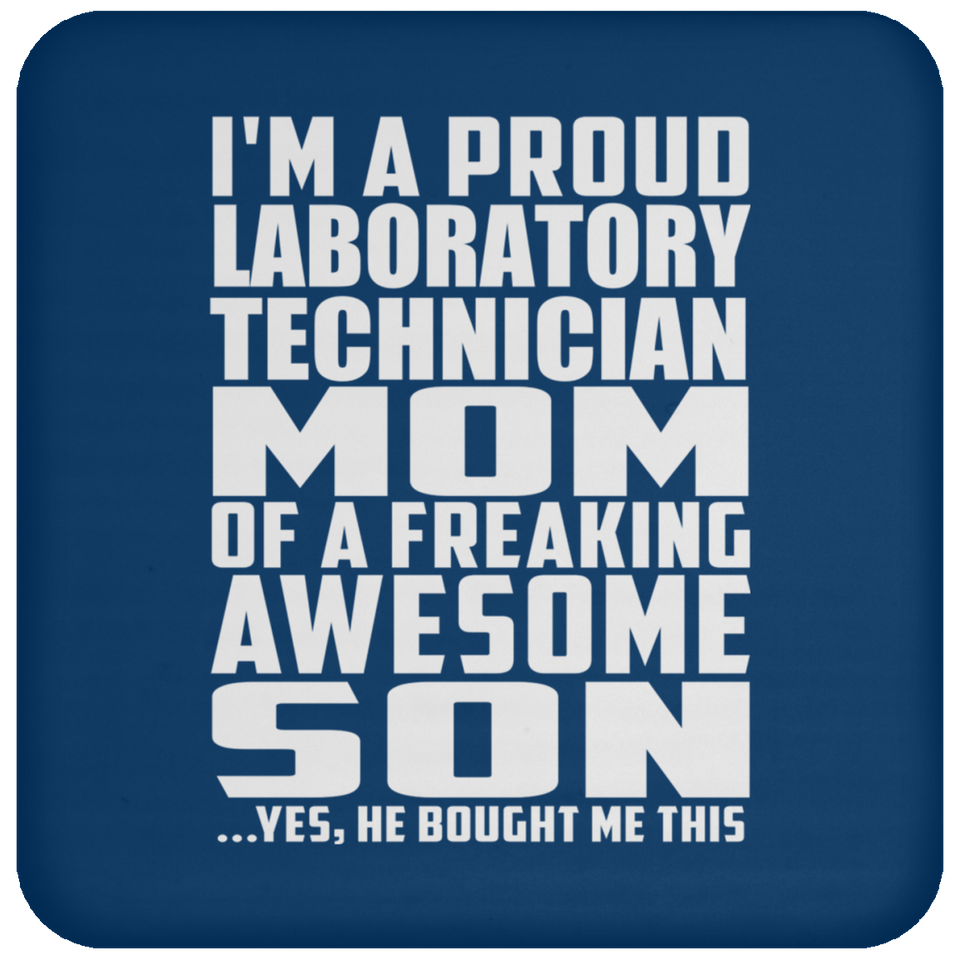 Proud Laboratory Technician Mom Of Awesome Son - Drink Coaster