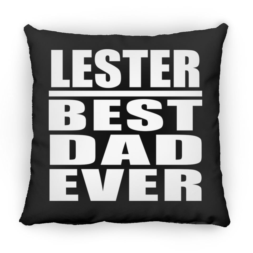 Lester Best Dad Ever - Throw Pillow Black