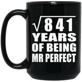 29th Anniversary Square Root of 841 Years of Mr Perfect - 15oz Coffee Mug Black