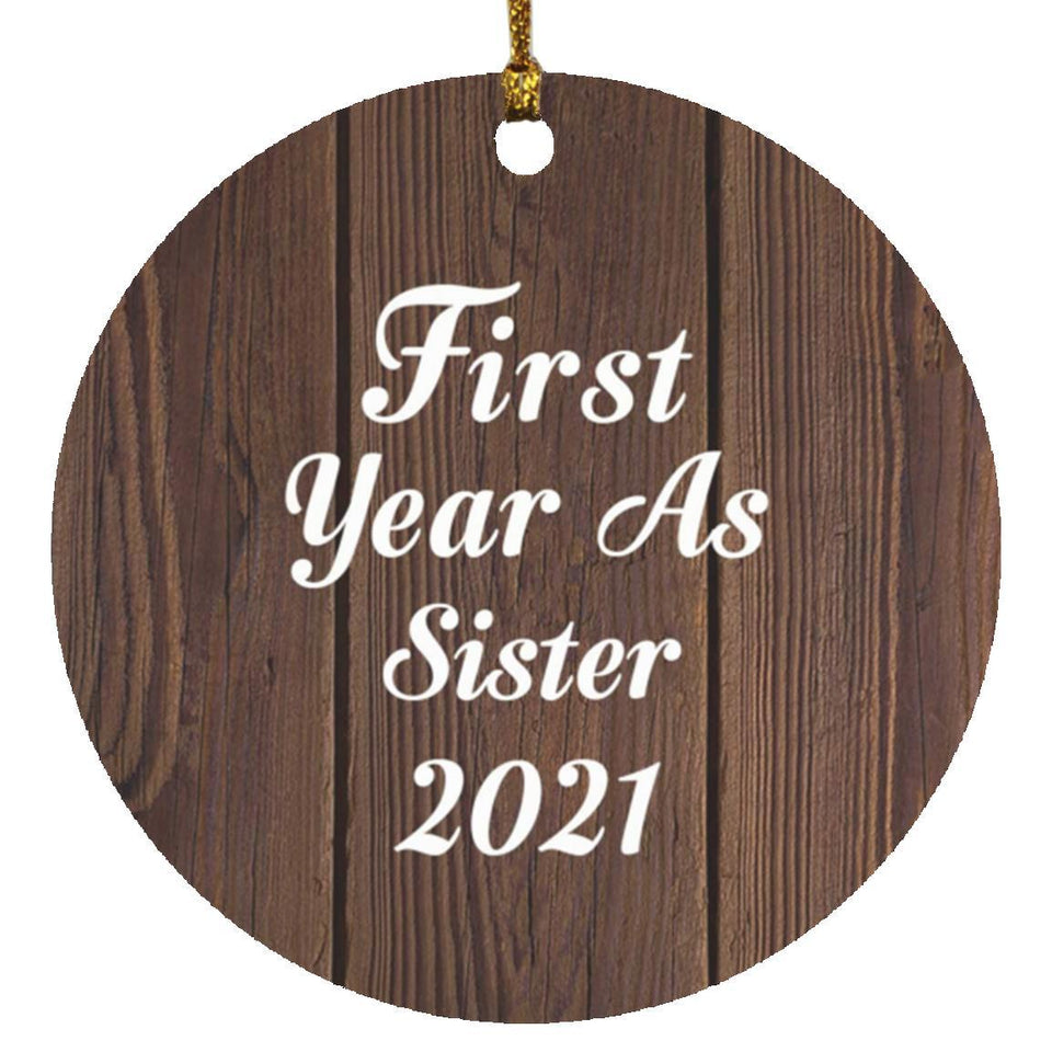 First Year As Sister 2021 - Circle Ornament D