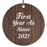 First Year As Sister 2021 - Circle Ornament D
