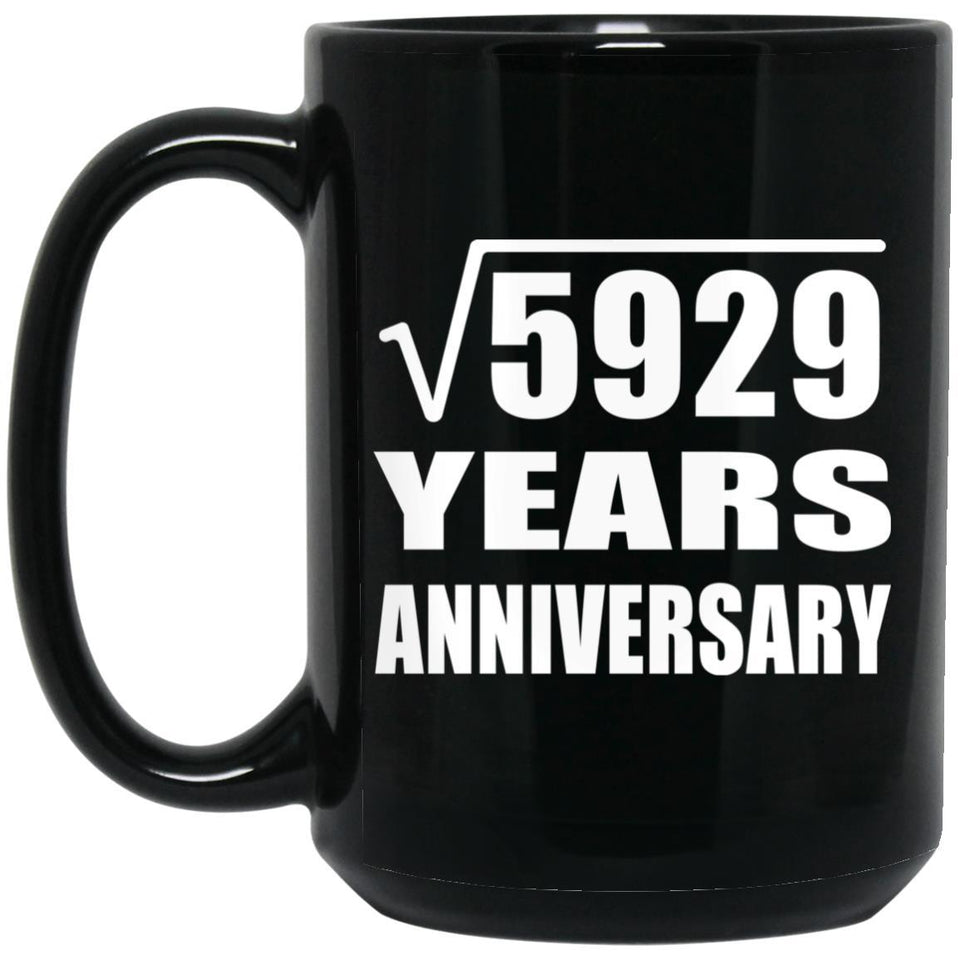 77th Anniversary Square Root of 5929 Years Anniversary - 15oz Coffee Mug Black