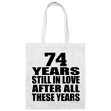 74th Anniversary 74 Years Still In Love After Years - Tote Bag White