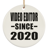 Video Editor Since 2020 - Circle Ornament