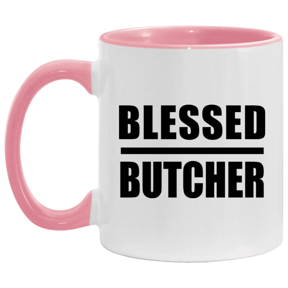 Blessed Butcher - 11oz Accent Mug Pink