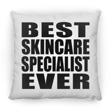 Best Skincare Specialist Ever - Throw Pillow