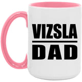 Vizsla Dad - 15oz Accent Mug Pink