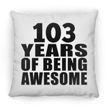 103rd Birthday 103 Years Of Being Awesome - Throw Pillow