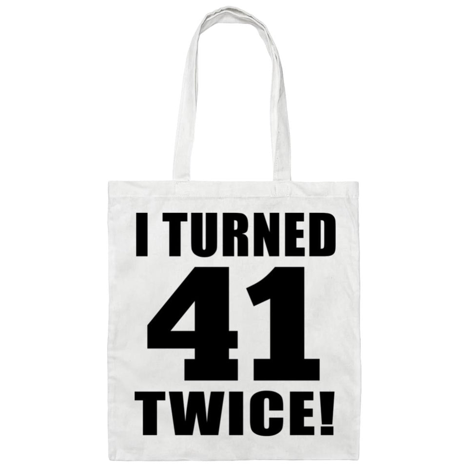 82nd Birthday I Turned 41 Twice - Tote Bag White