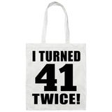 82nd Birthday I Turned 41 Twice - Tote Bag White