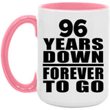 96th Anniversary 96 Years Down Forever to Go - 15oz Accent Mug Pink