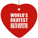 World's Okayest Health Inspector - Heart Ornament