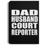 Dad Husband Court Reporter - Canvas Portrait