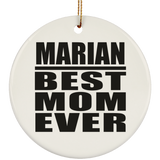 Marian Best Mom Ever - Circle Ornament