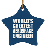 World's Greatest Aerospace Engineer - Star Ornament