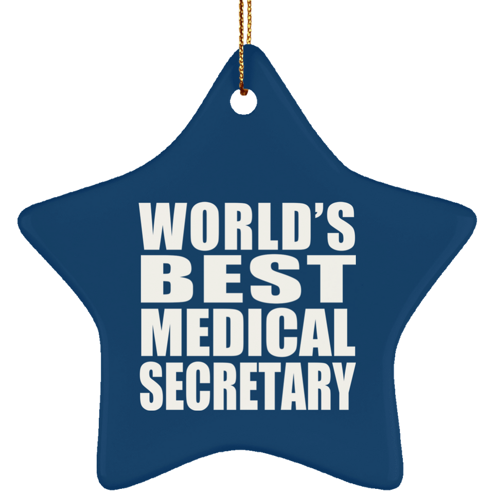 World's Best Medical Secretary - Star Ornament