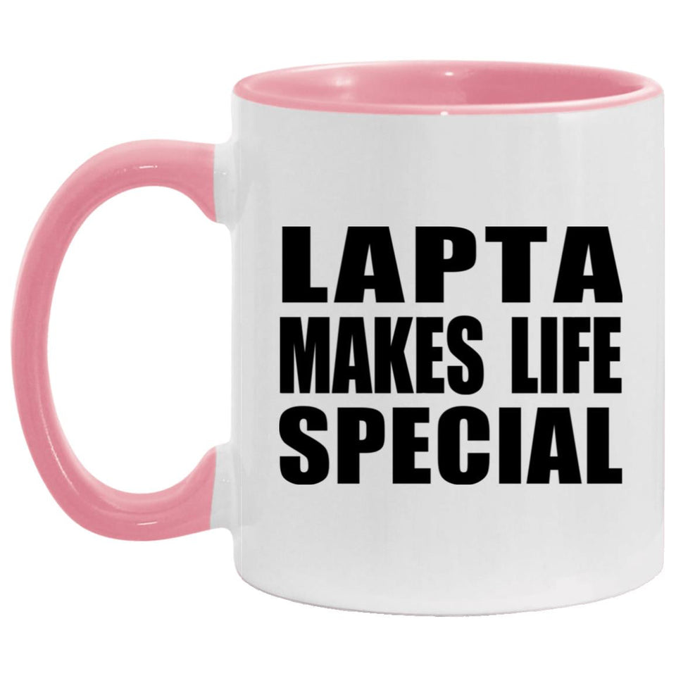 Lapta Makes Life Special - 11oz Accent Mug Pink